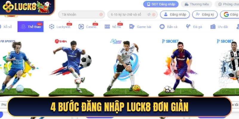 4 bước Đăng nhập Luck8 đơn giản
