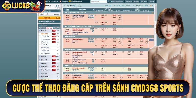 Cược thể thao đẳng cấp trên sảnh CMD368 Sports